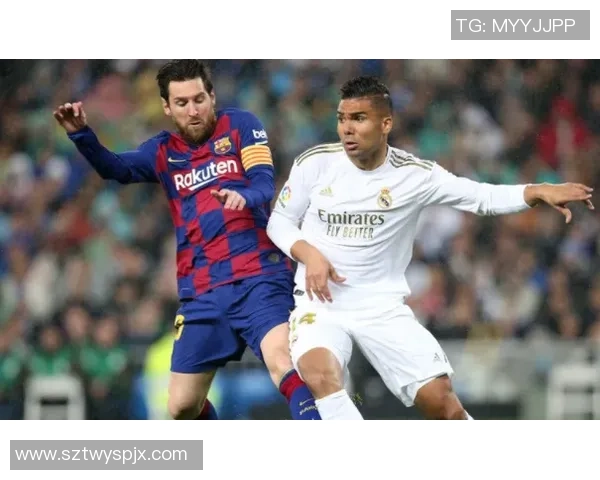 皇马与巴萨风格对比解析：战术理念与球队文化的深度剖析